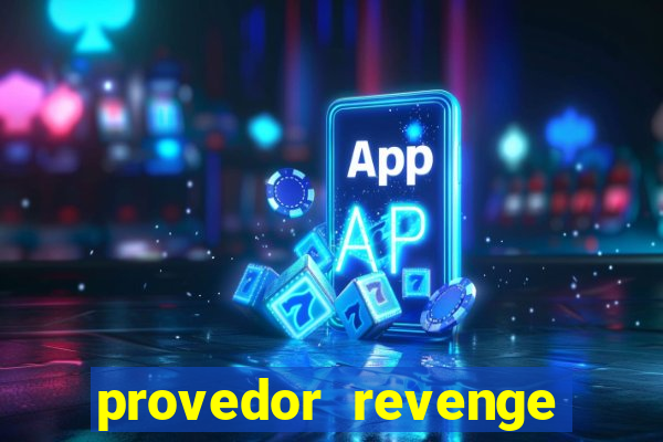 provedor revenge slots demo